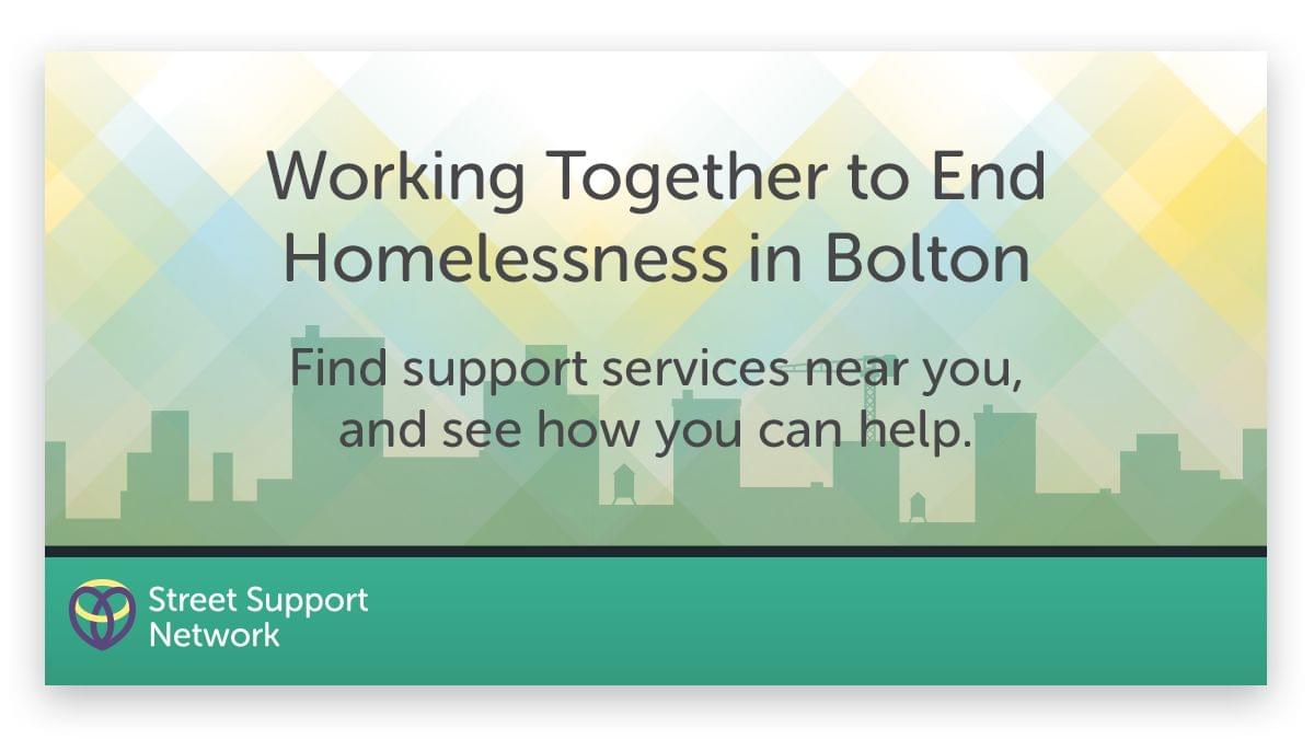 Street Support Bolton Working together to tackle homelessness in Bolton